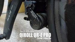 Tech review: QIROLL Q-RE PRO - 320W E-bike Kit